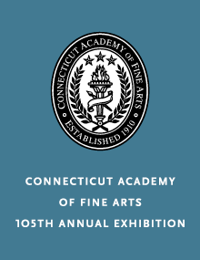 Connecticut Academy of Fine Arts 105th Annual Exhibition